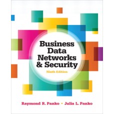 Test Bank for Business Data Networks and Security, 9E Raymond R. Panko